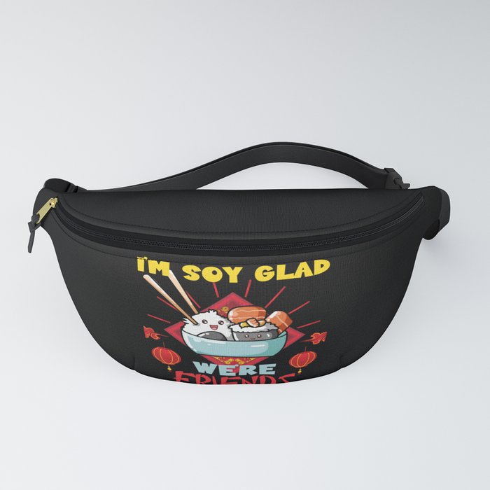 I'm Soy Glad We're Friends Sushi Roll Fanny Pack