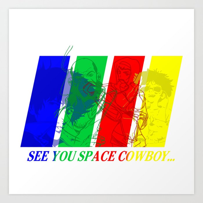 See You Space Cowboy Art Print