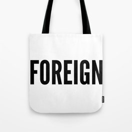 FOREIGN Tote Bag