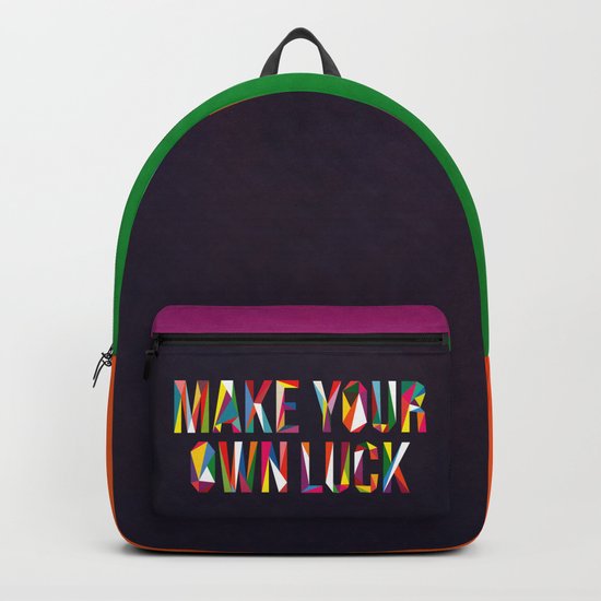 Make Your Own Luck Backpack