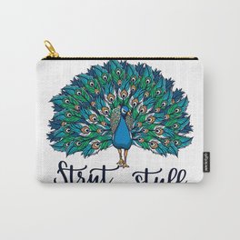Strut your stuff ( peacock) Carry-All Pouch