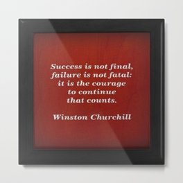 Winston Churchill Success Quote - Corbin Henry - Famous Quotes Metal Print