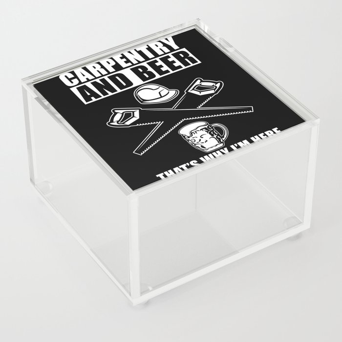 Carpenter Gift funny Saying Acrylic Box