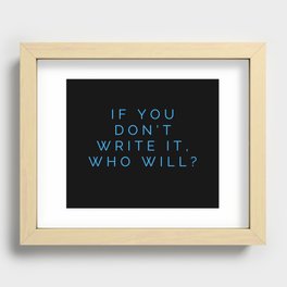 Write It Recessed Framed Print