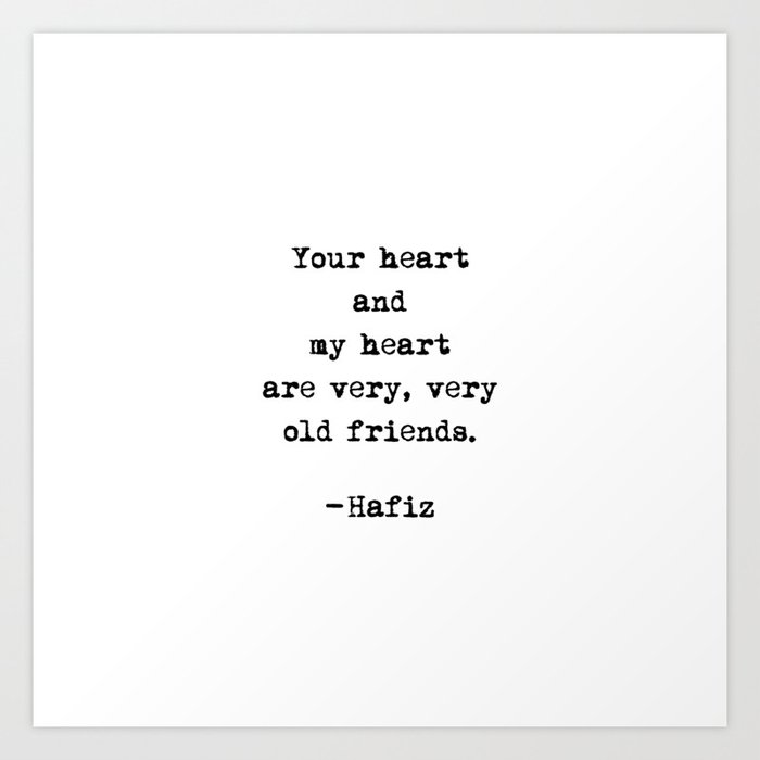 Old Friends Hafiz Poetry Typewriter Quote Art Print By Thingsthatsing Society6