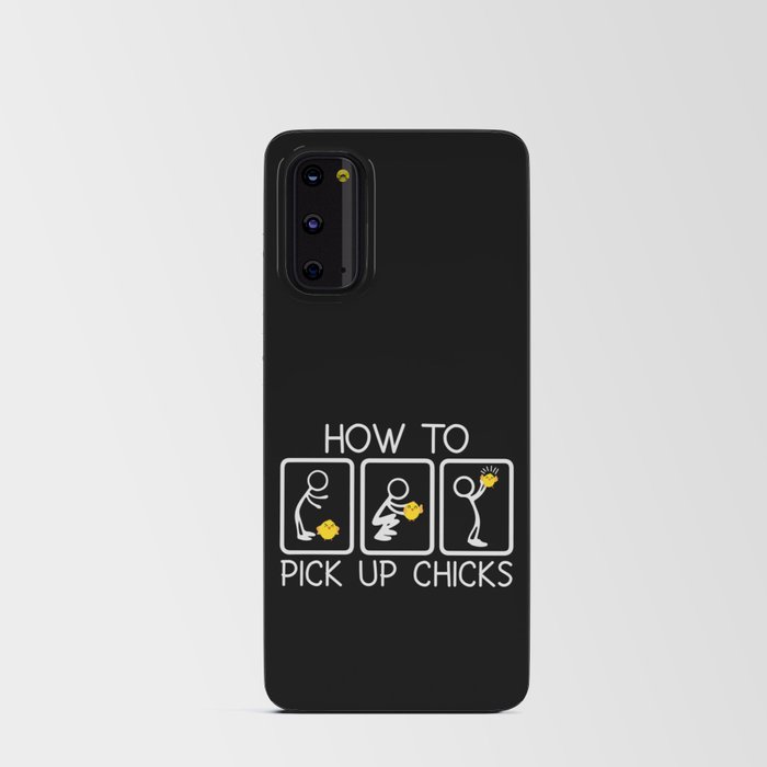 How to Pick up Chicks Funny Sarcastic Sarcasm Joke Android Card Case