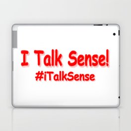 "I Talk Sense" Cute Design. Buy Now Laptop Skin