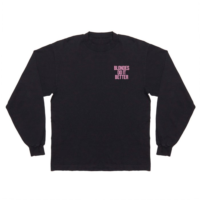 Blondes do it better t shirt sales