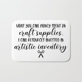 Funny Crafting Quote Bath Mat