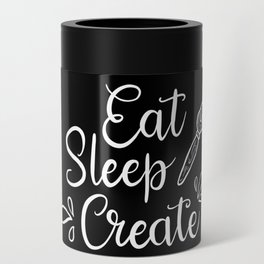 Eat Sleep Create white Can Cooler