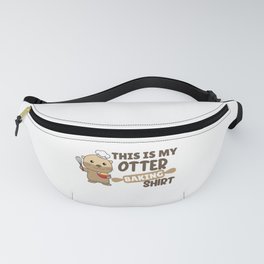My Otter Back Shirt - Funny Otter Pun Fanny Pack