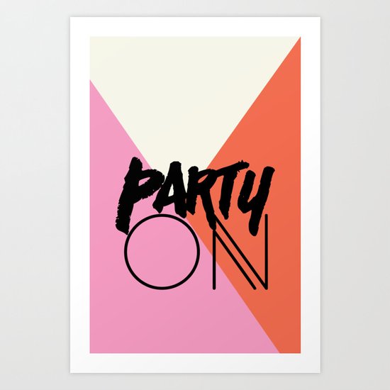 Party On Art Print