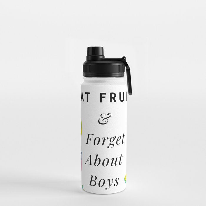 Eat Fruit And Forget About Boys Funny Pastel Water Bottle
