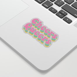 Cheers Queers Layered Pastel Rainbow Text Sticker