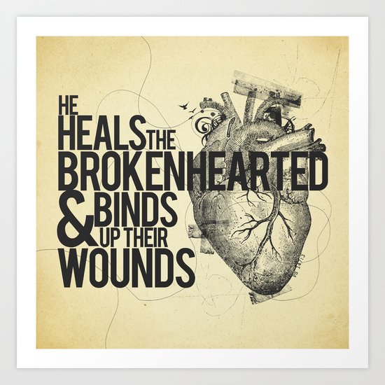 Psalm 147:3 Art Print
