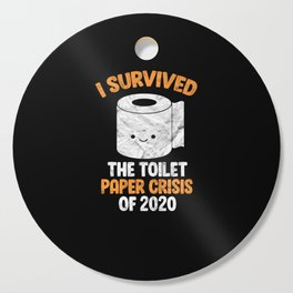 I Survived The Toilet Paper Crisis Of 2020 Meme Cutting Board