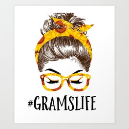 Messy Bun sunflowers Grams Life Mothers Day Funny Grandma Art Print | Awesomeclothing, Womenmothermom, Cuteapparel, Lovegrandma, Nanaapparel, Gramsteams, Graphicdesign, Funnygrandma, Clothingtheme 