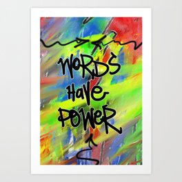 Words Have Power Art Print