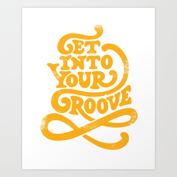 Get Into Your Groove Vintage Orange Art Print