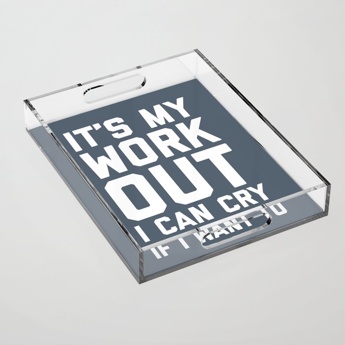 It's My Workout Funny Gym Quote Acrylic Tray