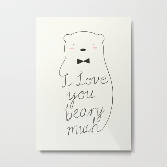 I love your beary much Metal Print