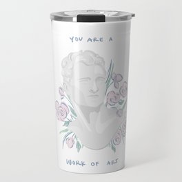 You Are a Work of Art Travel Mug