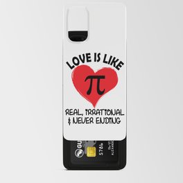Love is Like Pi Real Irrational and Never Ending Android Card Case