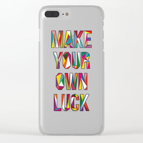 Make Your Own Luck Clear iPhone Case