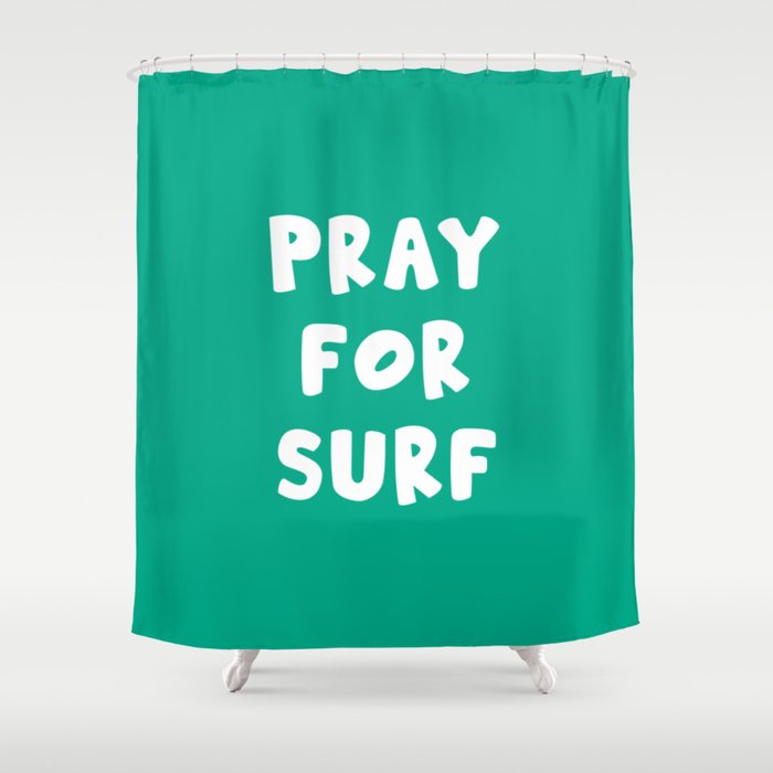 pray for Surf Shower Curtain