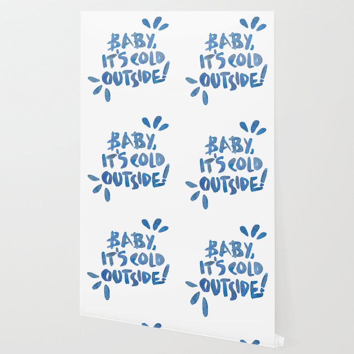 Baby It S Cold Outside Wallpaper By Zephyrra Society6