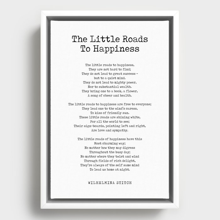 The Little Roads To Happiness - Wilhelmina Stitch Poem - Literature - Typewriter Print 2 Framed Canvas