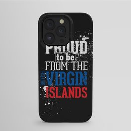 I'm [ Proud to be from the British Virgin Islands ]. iPhone Case | Typography, Graphic Design, People, Mixed Media 