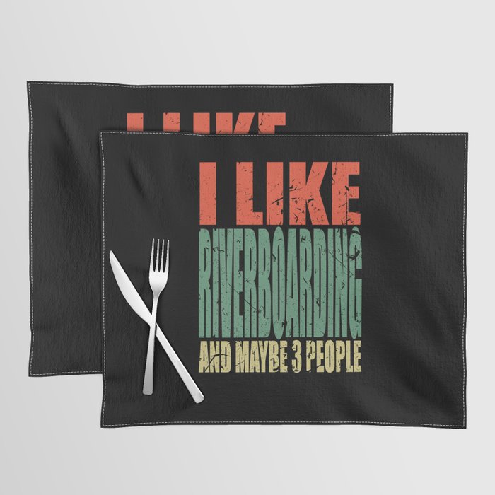 Riverboarding Saying Funny Placemat