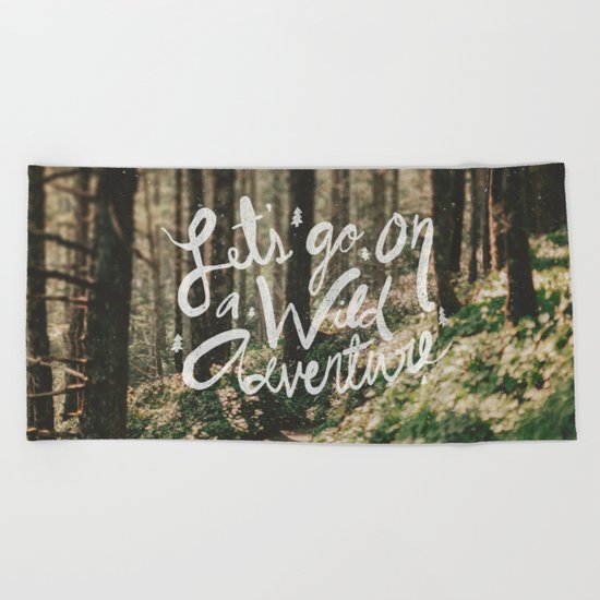 Let's Go on a Wild Adventure Beach Towel