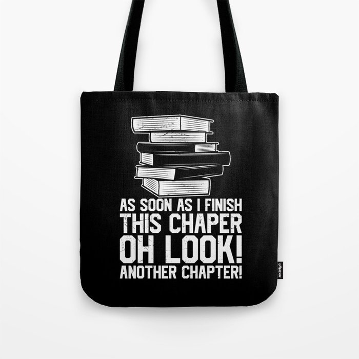 Another Chapter Funny Reading Books Tote Bag