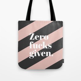 Zero F*** Given Tote Bag