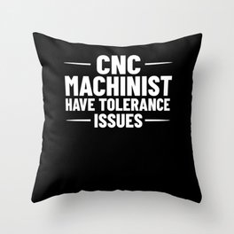 CNC Machine Machinist Programmer Operator Router Throw Pillow