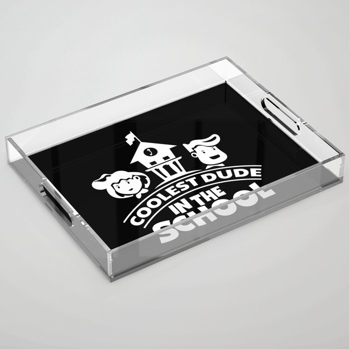 Coolest Dude In The School Cute Funny Kids Acrylic Tray