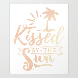Kissed By The Sun Summer Vacation Beach Art Print | Sunscreen, Sunshine, Weekends, Relaxing, Vacation, Beaches, Patios, Drinking, Graphicdesign, Summer 