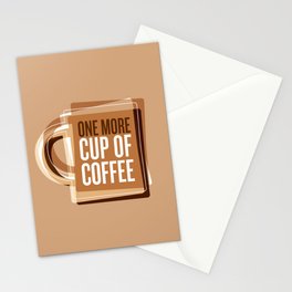 One More Cup Of Coffee Stationery Cards