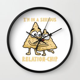 I M IN A SERIOUS RELATION CHIP Nacho Tortilla Wall Clock