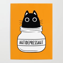 Antidepressant Cat Poster