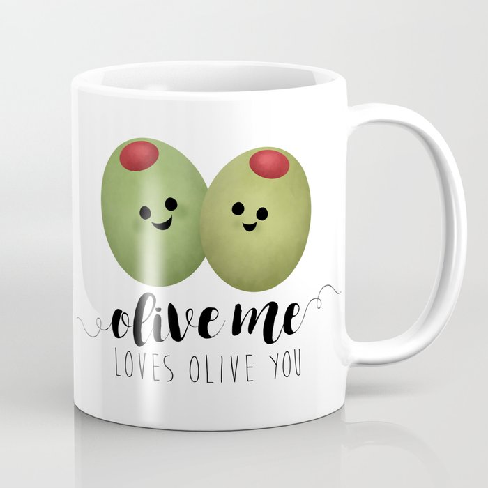 Olive Me Loves Olive You Coffee Mug