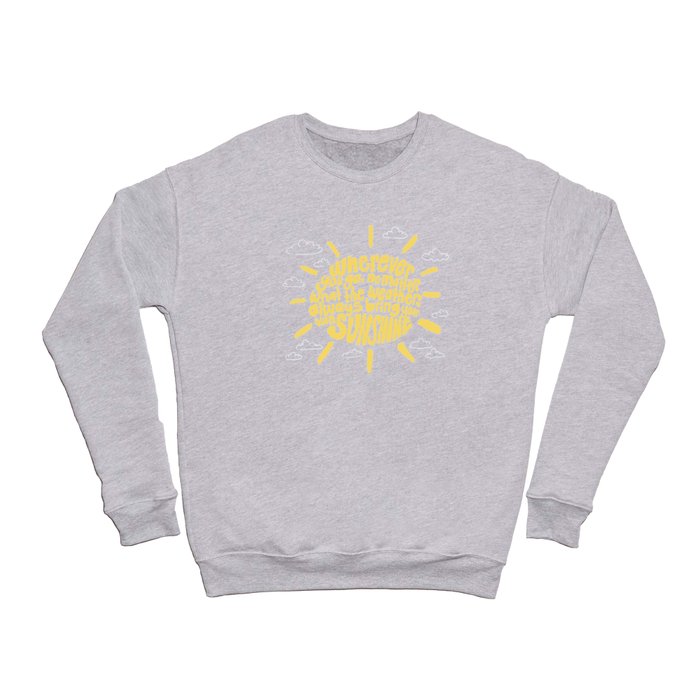 Bring your Sunshine Crewneck Sweatshirt