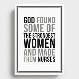 Nurses The Strongest Women, Nurse Quotes, Nurse Wall Art, Nurse Gifts, Hospital Decor, Clinic Decor Framed Canvas