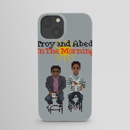 Troy And Abed In the Morning iPhone Case