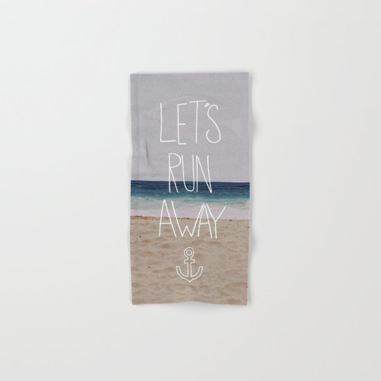 Let's Run Away | Sandy Beach, Hawaii Hand & Bath Towel