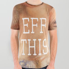 Eff this - Renoir All Over Graphic Tee