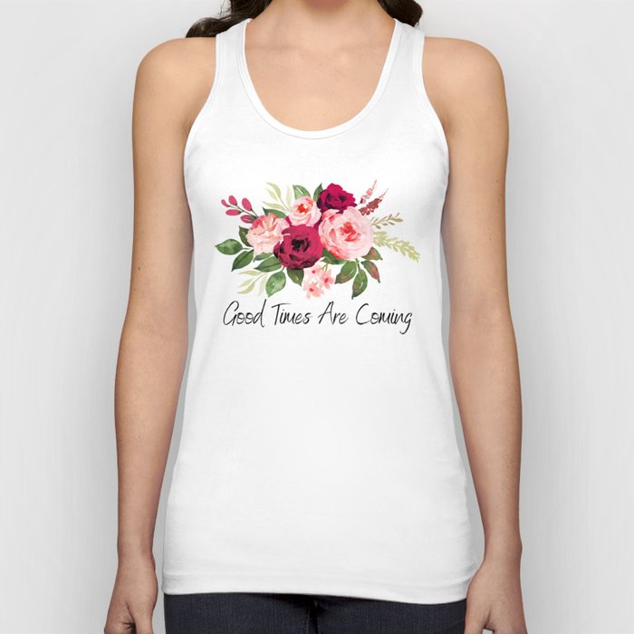Good Times Are Coming Tank Top
