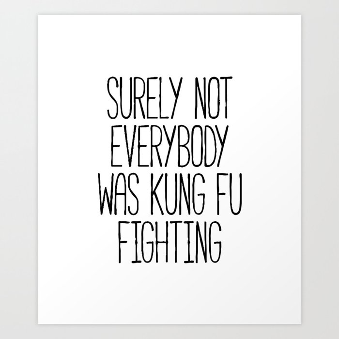 Kung Fu Fighting Art Print